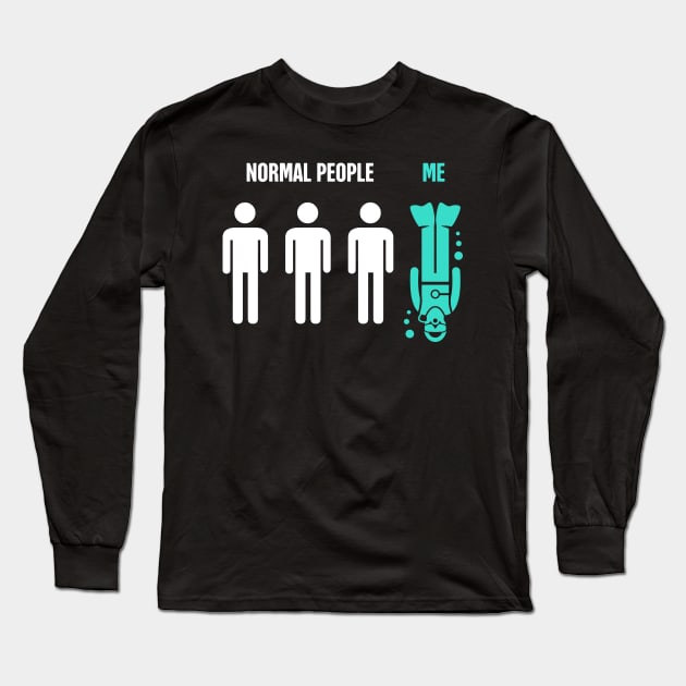 Normal People, Me | Funny Scuba Diving Design Long Sleeve T-Shirt by MeatMan